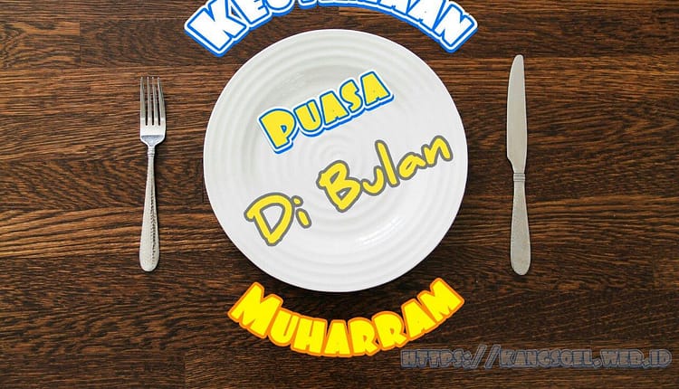 Keutamaan puasa di bulan muharram